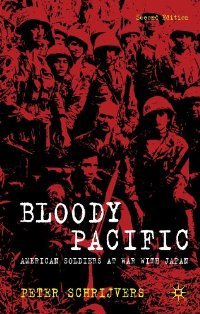 e-booki 01 - USA - Peter Schrijvers - Bloody Pacific American Soldiers at War with Japan 2010.jpg