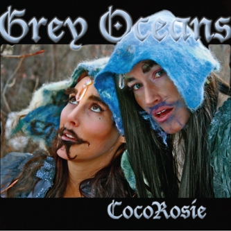 CocoRosie - 2010 - Grey Oceans liverpolish - Cover.jpg