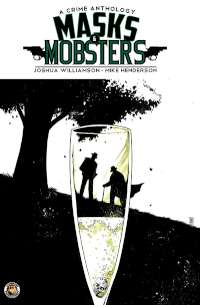maj 2023 - sMasks and Mobsters 07 TRANSL.POLiSH.Comic.eBook Chomik...and Mobsters 007 2013 Digital Darkness-Empire 001-_200.jpg