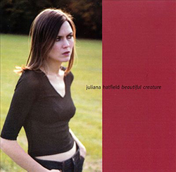 2000 - Beautiful Creature - Juliana Hatfield - Beautiful Creature.jpg